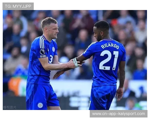 瓦尔迪与队友合力带队连胜：点燃英超激情的最佳瞬间